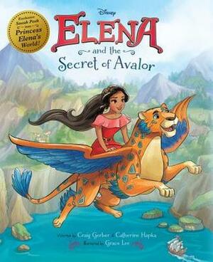 Elena and the Secret of Avalor by Grace Lee, Craig Gerber