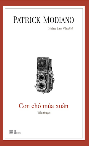 Con chó mùa xuân by Hoàng Lam Vân, Patrick Modiano