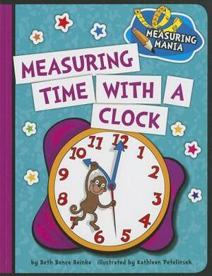 Measuring Time with a Clock by Beth Bence Reinke