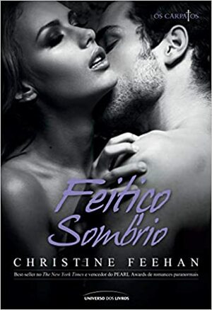 Feitiço Sombrio by Christine Feehan