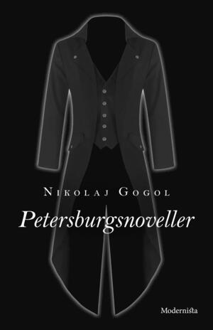 Petersburgsnoveller by Nikolai Gogol