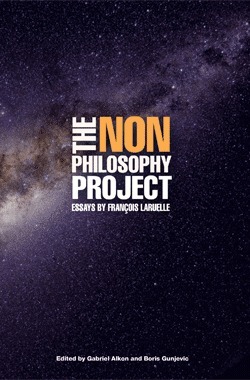 The Non-Philosophy Project: Essays by François Laruelle by François Laruelle