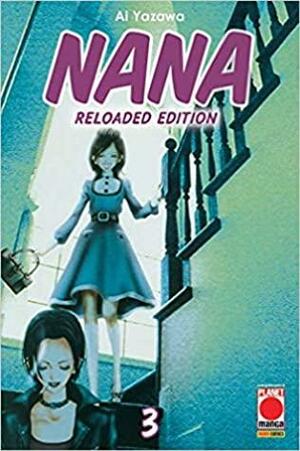 Nana. Reloaded Edition. Vol. 3 by Ai Yazawa