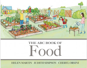 The ABC Book of Food by Judith Simpson, Helen Martin, Cheryl Orsini