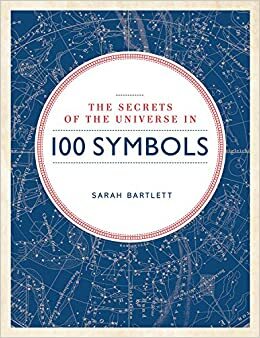 100 symboler som avslöjar universums hemligheter by Sarah Bartlett