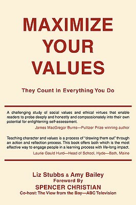 Maximize Your Values by Amy Bailey, Liz Stubbs