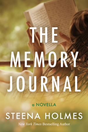 The Memory Journal by Steena Holmes