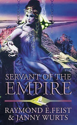 Servant Of The Empire by Janny Wurts, Raymond E. Feist