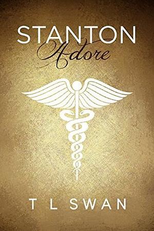 Stanton Adore by T.L. Swan