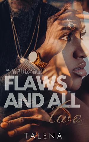Flaws and All Two: Elijah and Kehlani by Talena Tillman