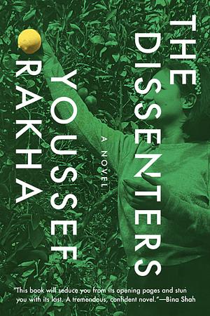 The Dissenters by Youssef Rakha