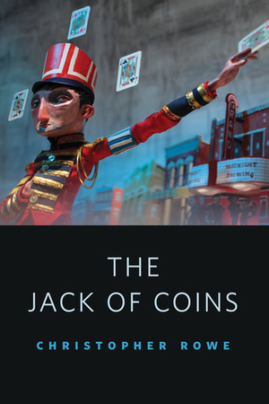 Jack of Coins by Christopher Rowe