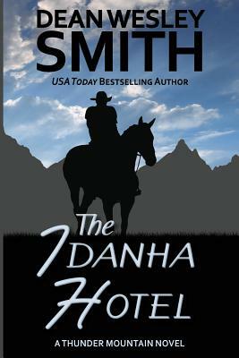 The Idanha Hotel by Dean Wesley Smith