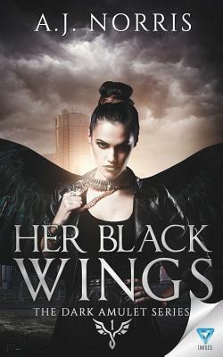 Her Black Wings by A. J. Norris