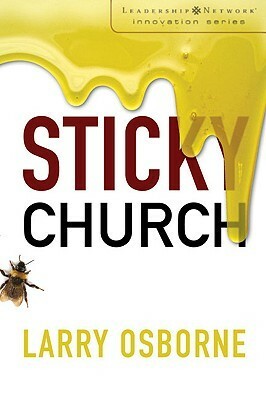 Sticky Church by Larry Osborne
