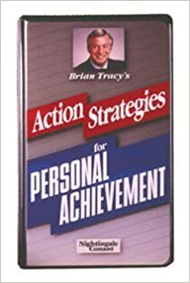 Action Strategies For Personal Achievement by Brian Tracy