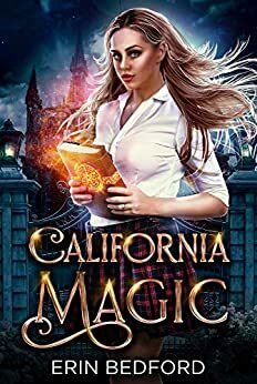 California Magic by Erin Bedford