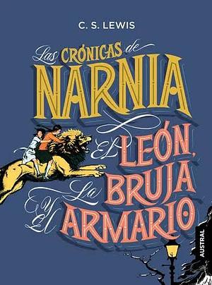 El león, la bruja y el armario by C.S. Lewis