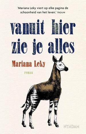 Vanuit hier zie je alles by Mariana Leky