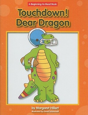 Touchdown! Dear Dragon by Margaret Hillert