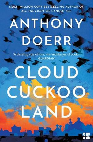 Cloud Cuckoo Land by Anthony Doerr