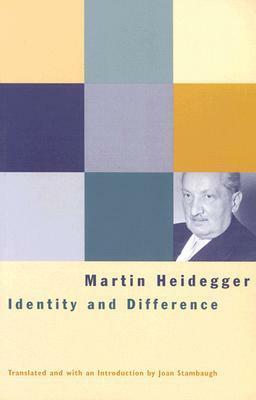 Identity and Difference by Joan Stambaugh, Martin Heidegger