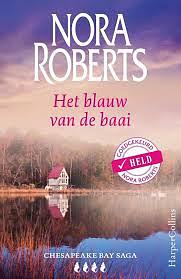 Het blauw van de baai  by Nora Roberts