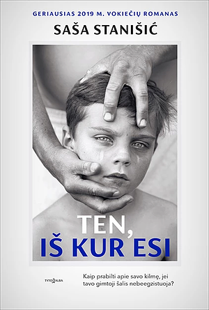 Ten, iš kur esi by Saša Stanišić