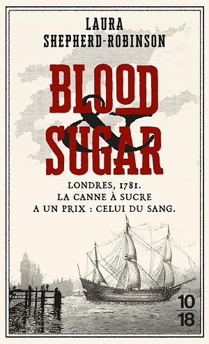 Blood & sugar by Laura Shepherd-Robinson