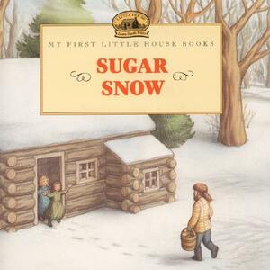 Sugar Snow by Laura Ingalls Wilder