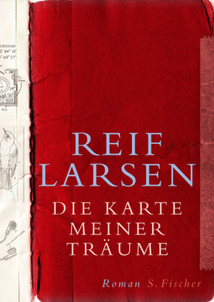 Die Karte meiner Träume by Gabriele Kempf-Allié, Reif Larsen, Manfred Allié