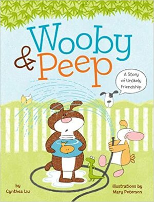 Wooby  Peep: A Story of Unlikely Friendship by Cynthea Liu