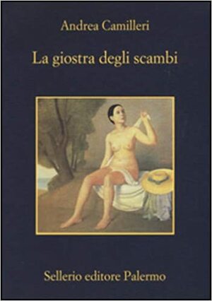 La giostra degli scambi by Andrea Camilleri