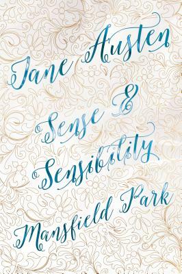 Jane Austen Deluxe Edition (Sense & Sensibility; Mansfield Park) by Jane Austen