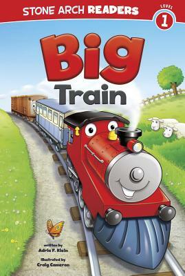 Big Train Takes a Trip by Adria F. Klein