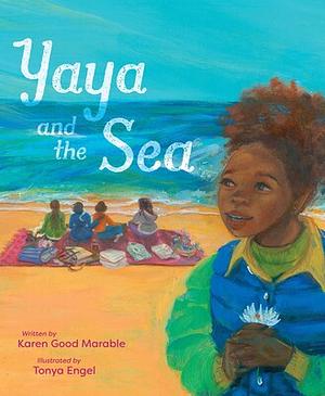 Yaya and the Sea by Karen Good Marable