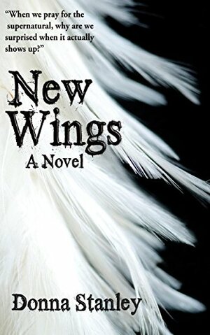 New Wings by Donna Stanley