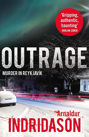 Outrage by Arnaldur Indriðason
