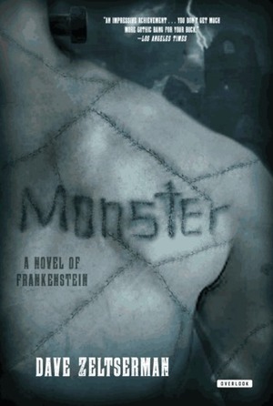 Monster: A Novel of Frankenstein by Dave Zeltserman