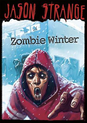 Zombie Winter by Jason Strange
