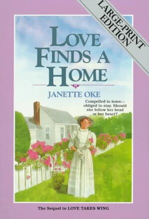 Love Finds A Home by Janette Oke