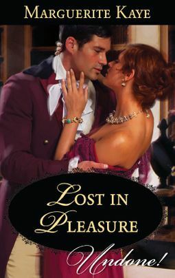 Lost in Pleasure by Marguerite Kaye