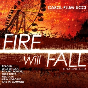 Fire Will Fall by Carol Plum-Ucci