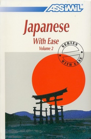 Assimil Japanese with Ease, Volume 2 by Catherine Garnier, Toshiko Mori