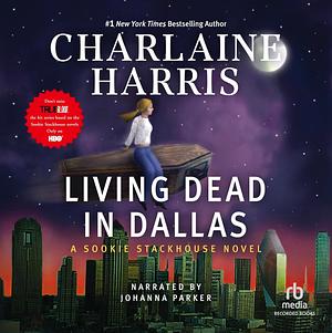 Living Dead in Dallas by Charlaine Harris