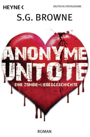 Anonyme Untote by S.G. Browne