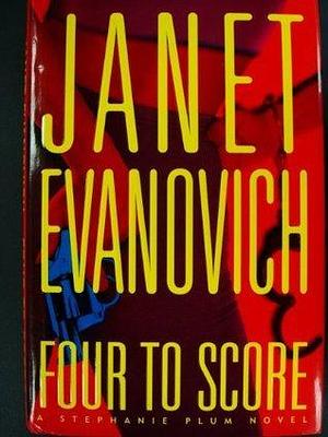 Four To Score by Janet Evanovich, Janet Evanovich