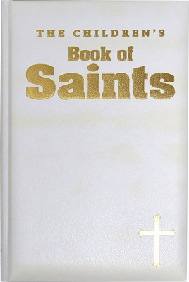 The Children's Book of Saints by Louis M. Savary