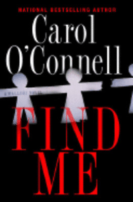 Find Me by Carol O'Connell