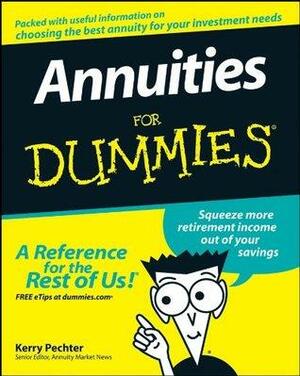 Annuities For Dummies® by Kerry Pechter